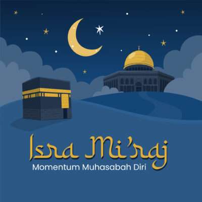Isra’ Mi’raj Momentum Muhasabah Diri Isra’ Mi’raj Momentum Muhasabah Diri