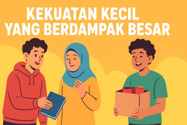 Kekuatan Kecil yang Berdampak Besar Kekuatan Kecil yang Berdampak Besar