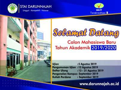 Selamat Datang Calon Mahasiswa Baru STAI Darunnajah T.A 2019/2020