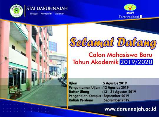 Selamat Datang Calon Mahasiswa Baru STAI Darunnajah T.A 2019/2020