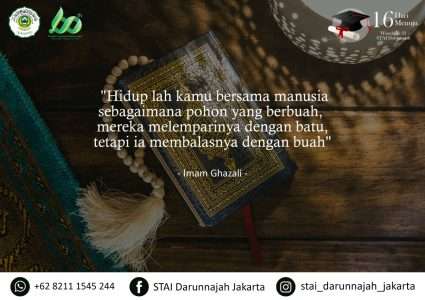 Hidup lah kamu bersama manusia sebagaimana pohon yang berbuah, mereka melemparinya dnegan batu tetapi ia membalasnya dengan buah