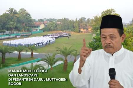 Urgensi Manajemen Ekologi dan Landscape Berbasis Pesantren