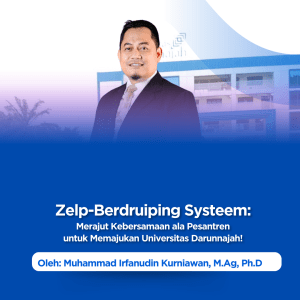 Zelp-Berdruiping Systeem: Merajut Kebersamaan ala Pesantren untuk Memajukan Universitas Darunnajah!