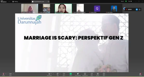 Webinar Sakinah Family Center Universitas Darunnajah Dengan Tema “Marriage Is Scary” Perspektif Gen Z Dan Maqosidu Syariah