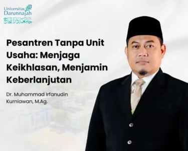 Pesantren Tanpa Unit Usaha: Menjaga Keikhlasan, Menjamin Keberlanjutan